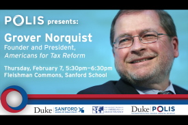 POLIS presents Grover Norquist, Founder and President, Americans for Tax Reform